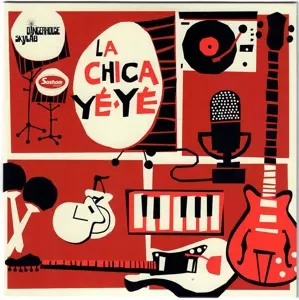 Chica Ye-ye: 7-shake Shake Hake
