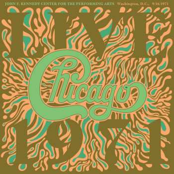 Album Chicago: Chicago At The John F. Kennedy Center For The Performing Arts, Washington D.c. (9/16/71)