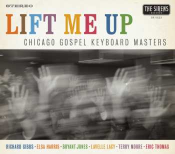 Album Chicago Gospel Keyboard Masters: Lift Me Up