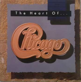 LP Chicago: The Heart Of Chicago