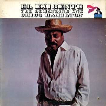 Album Chico Hamilton: El Exigente - The Demanding One