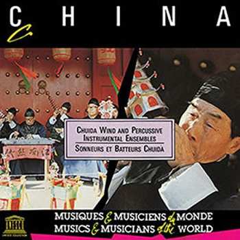 Album China: Chuida Wind & Percussive Instrumental / Var: China: Chuida Wind & Percussive Instrumental