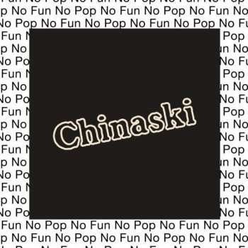 LP Chinaski: No Pop No Fun