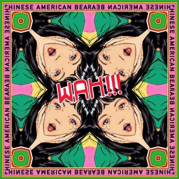 Album Chinese American Bear: WAH!!!