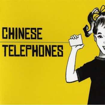 Album Chinese Telephones: Chinese Telephones