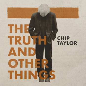 Album Chip Taylor: The Truth And Other Things