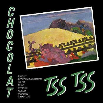 LP Chocolat: Tss Tss