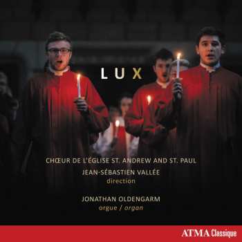 Album Choir Of The Church Of St. Andrew and St. Paul, Montreal: Lux