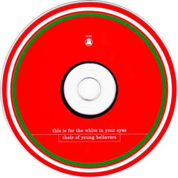 CD Choir Of Young Believers: This Is For The White In Your Eyes