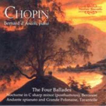 Album Frédéric Chopin: The Four Ballades: Nocturne In C Sharp Minor (posthumous), Berceuse Andante Spianato And Grande Polonaise, Tarantelle