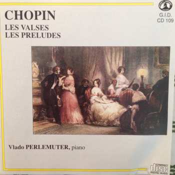 Album Frédéric Chopin: Les Valses - Les Préludes