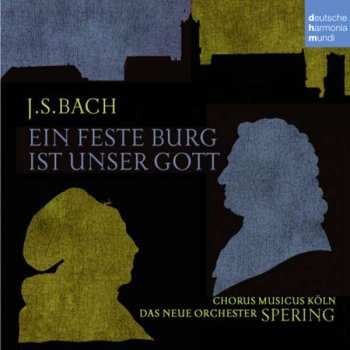 Album Johann Sebastian Bach: Ein Feste Burg Ist Unser Gott