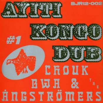 LP Chouk Bwa Libète:  Ayiti Kongo Dub #1