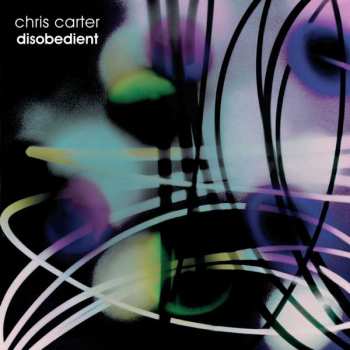 2LP Chris Carter: Disobedient LTD | CLR