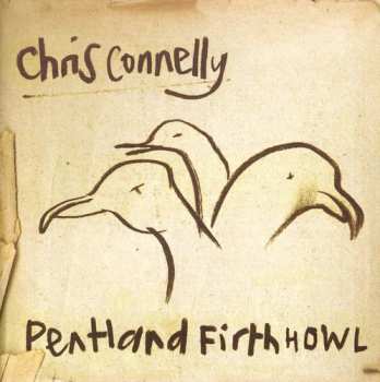 Album Chris Connelly: Pentland Firth Howl