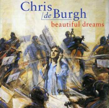 CD Chris de Burgh: Beautiful Dreams