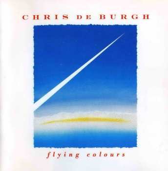CD Chris de Burgh: Flying Colours