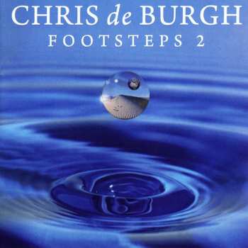 CD Chris de Burgh: Footsteps 2
