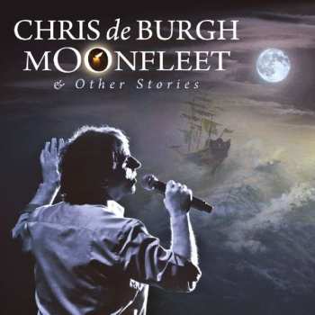 CD Chris de Burgh: Moonfleet & Other Stories