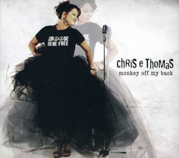 Album Chris E Thomas: Monkey Off My Back