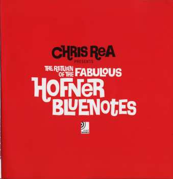 2LP/3CD/Set di cofanetti Chris Rea: The Return Of The Fabulous Hofner Bluenotes DLX