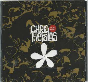 CD Chris Tsefalas: I'm All Right?