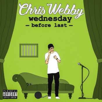 CD Chris Webby: Wednesday Before Last