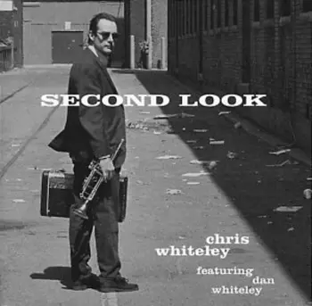 Chris Whiteley: Second Look