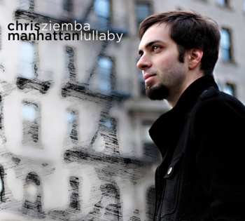 CD Chris Ziemba: Manhattan Lullaby