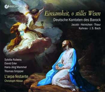 CD Johann Sebastian Bach: Einsamkeit, O Stilles Wesen - Deutsche Kantaten Des Barock