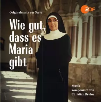Wie Gut, Dass Es Maria Gibt