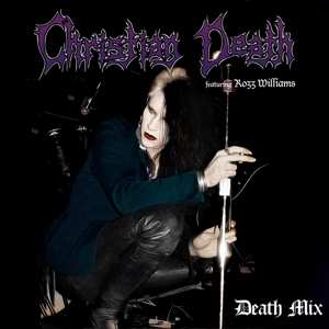 CD Christian Death featuring Rozz Williams: Death Mix
