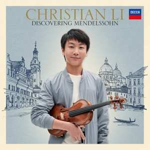 CD Christian Li: Discovering Mendelssohn