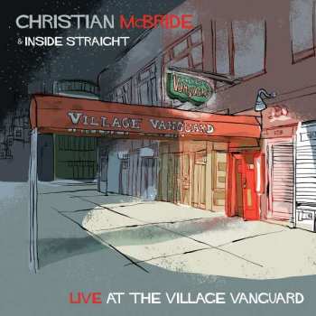 CD Christian McBride & Inside Straight: Live At The Village Vanguard