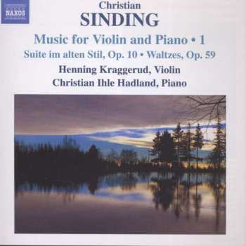 Album Henning Kraggerud: Music For Violin And Piano • 1 (Suite Im Alten Stil, Op. 10 • Waltzes, Op. 59)