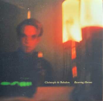 LP Christoph De Babalon: Recurring Horrors