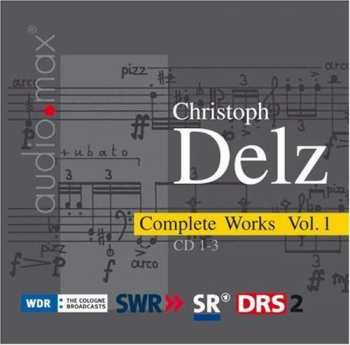3CD/Set di cofanetti Christoph Delz: Complete Works Vol. 1
