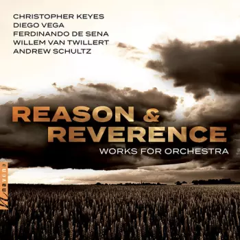 Reason & Reverence: Works For Orchestra