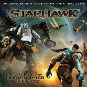 Christopher Lennertz: StarHawk (Original Soundtrack From The Video Game)