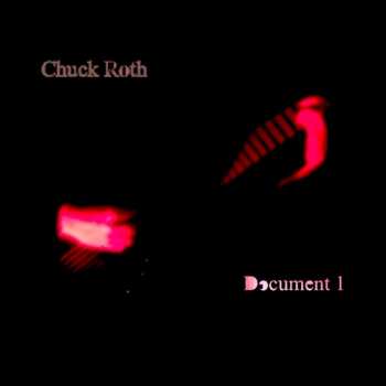 CD Chuck Roth: Document 1 LTD