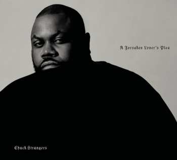 Album Chuck Strangers: A Forsaken Lover's Plea