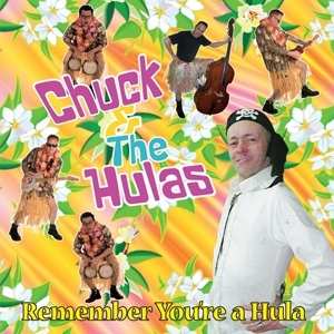 EP Chuck And The Hulas: Remember You're A Hula LTD | CLR