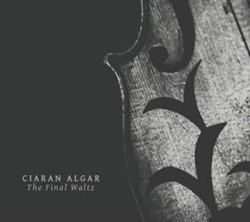 Album Ciaran Algar: The Final Waltz