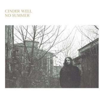 LP Cinder Well: No Summer