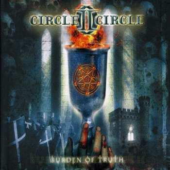 CD Circle II Circle: Burden Of Truth LTD