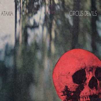 Album Circus Devils: Ataxia