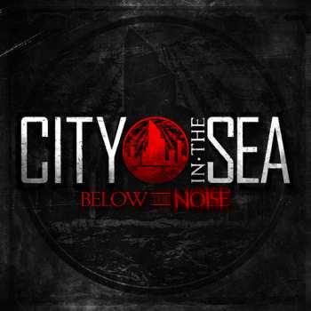 CD City In The Sea: Below The Noise