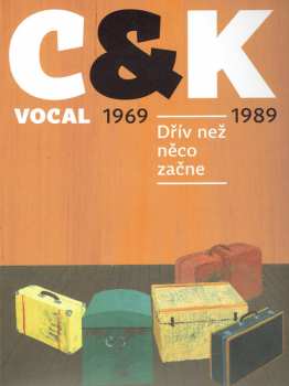 4CD/Set di cofanetti C&K Vocal: Dřív Než Něco Začne 1969-1989