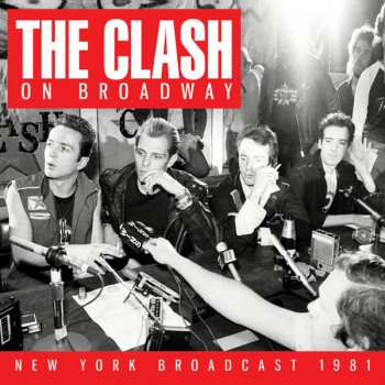 CD The Clash: On Broadway:  New York Broadcast 1981