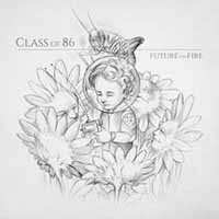 LP Class Of 86: Future On Fire
